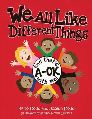 Wir alle mögen unterschiedliche Dinge und das ist in Ordnung für mich! - We All Like Different Things and That's A-OK With Me!