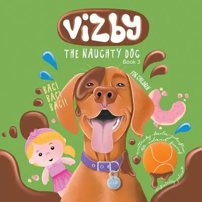 Vizby: Der freche Hund - Buch 3 - Vizby: The Naughty Dog - Book 3