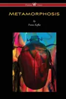 METAMORPHOSIS (Wisehouse Classics Edition)