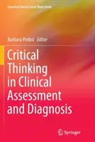 Kritisches Denken in der klinischen Beurteilung und Diagnostik - Critical Thinking in Clinical Assessment and Diagnosis