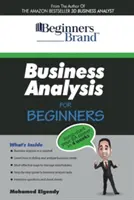 Business-Analyse für Einsteiger: Kick-Start für Ihre BA-Karriere in vier Wochen - Business Analysis For Beginners: Jump-Start your BA Career in Four Weeks