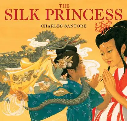 Die Seidenprinzessin: Die klassische Ausgabe - The Silk Princess: The Classic Edition