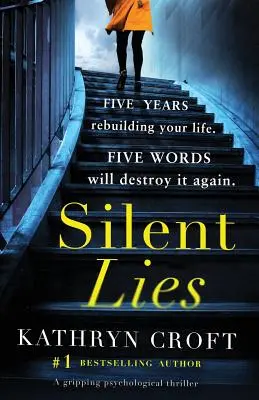 Stille Lügen: Ein fesselnder Psychothriller mit einer schockierenden Wendung - Silent Lies: A gripping psychological thriller with a shocking twist