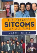 Die großartigsten Sitcoms aller Zeiten - The Greatest Sitcoms of All Time