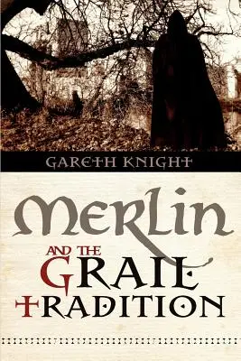 Merlin und die Gralstradition - Merlin and the Grail Tradition