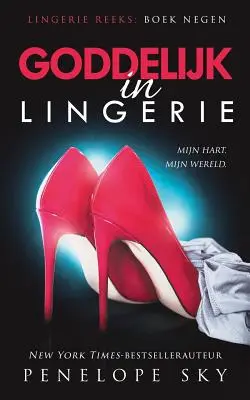 Goddelijk in Unterwäsche - Goddelijk in lingerie