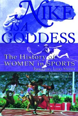 Nike ist eine Göttin: Die Geschichte der Frauen im Sport - Nike Is a Goddess: The History of Women in Sports