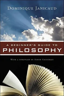 Leitfaden für Anfänger in der Philosophie - A Beginner's Guide to Philosophy