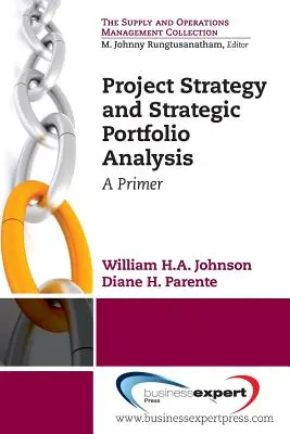 Projektstrategie und strategisches Portfoliomanagement: Eine Fibel - Project Strategy and Strategic Portfolio Management: A Primer