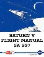 Saturn V Flughandbuch Sa 507 - Saturn V Flight Manual Sa 507