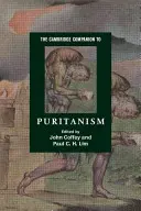 Der Cambridge-Begleiter zum Puritanismus - The Cambridge Companion to Puritanism