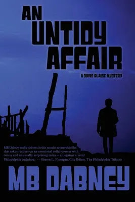 Eine unordentliche Affäre: Ein David-Bliese-Krimi - An Untidy Affair: A David Blaise Mystery