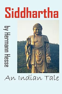 Siddhartha: Ein indisches Märchen - Siddhartha: An Indian Tale