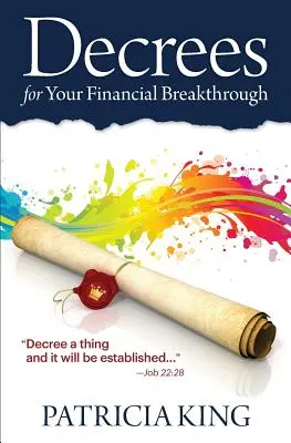 Dekrete für Ihren finanziellen Durchbruch: Beschließe eine Sache, und sie wird geschehen -Job 22:28 - Decrees for Your Financial Breakthrough: Decree a thing and it will be established -Job 22:28