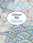 Wirklich RELAXING Malbuch 2: Colour Me Calm - Really RELAXING Colouring Book 2: Colour Me Calm