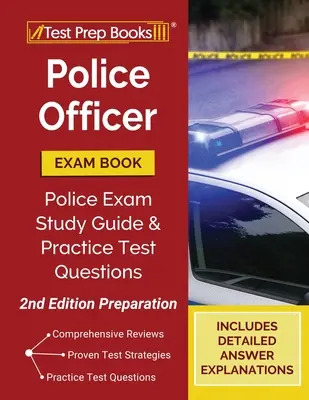 Police Officer Exam Book: Police Exam Study Guide and Practice Test Questions [2. Auflage Vorbereitung] - Police Officer Exam Book: Police Exam Study Guide and Practice Test Questions [2nd Edition Preparation]