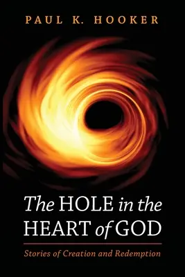 Das Loch im Herzen Gottes - The Hole in the Heart of God