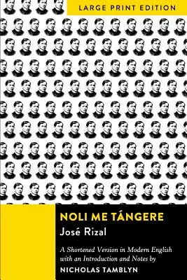 Noli Me Tngere: Eine gekürzte Fassung in modernem Englisch mit einer Einleitung und Anmerkungen - Noli Me Tngere: A Shortened Version in Modern English with an Introduction and Notes