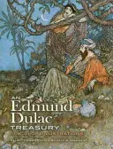 Eine Schatzkammer von Edmund Dulac: 116 farbige Illustrationen - An Edmund Dulac Treasury: 116 Color Illustrations