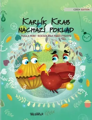 Karlk Krab nachz poklad: Tschechische Ausgabe von Colin the Crab Finds a Treasure
