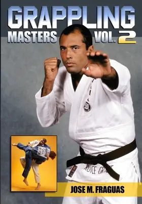 Grappling Masters Band 2 - Grappling Masters Volume 2