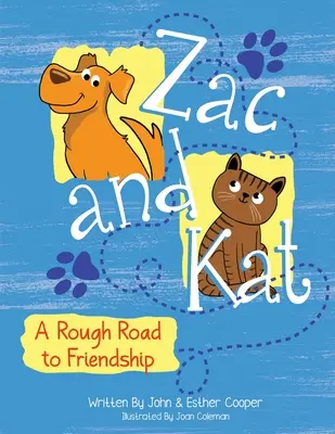 Zac und Kat: Ein harter Weg zur Freundschaft - Zac and Kat, A Rough Road to Friendship