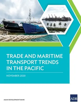 Handel und Seeverkehrstrends im Pazifikraum - Trade and Maritime Transport Trends in the Pacific