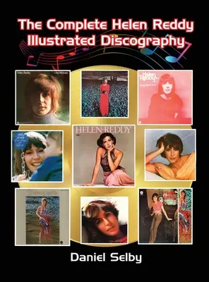 Die komplette illustrierte Helen Reddy-Diskografie (gebunden) - The Complete Helen Reddy Illustrated Discography (hardback)