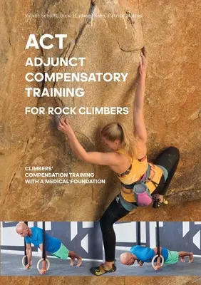 ACT - Adjunct compensatory Training für Kletterer - ACT - Adjunct compensatory Training for rock climbers