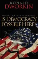 Ist Demokratie hier möglich? Grundsätze für eine neue politische Debatte - Is Democracy Possible Here?: Principles for a New Political Debate