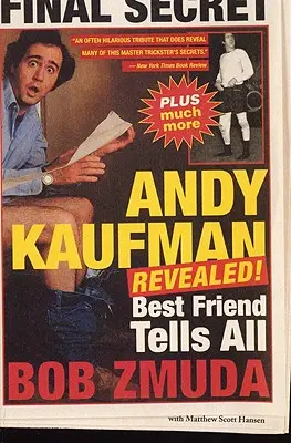Andy Kaufman Enthüllt!: Der beste Freund erzählt alles - Andy Kaufman Revealed!: Best Friend Tell All
