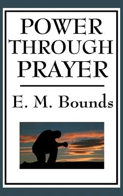 Macht durch Gebet - Power Through Prayer