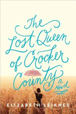 Die verlorene Königin von Crocker County - The Lost Queen of Crocker County