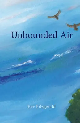 Unbegrenzte Luft: Eine Sammlung über Vögel und ihre Welt - Unbounded Air: A Collection About Birds and Their World