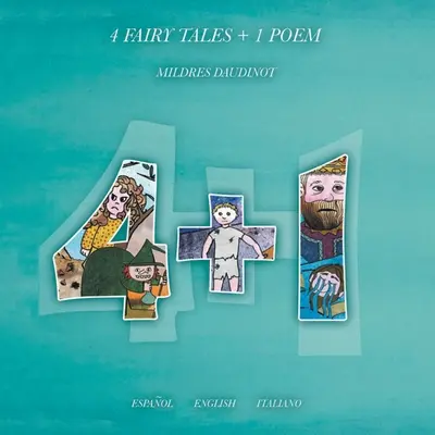 4 Märchen + 1 Gedicht: Espaol Englisch Italiano - 4 Fairy Tales + 1 Poem: Espaol English Italiano