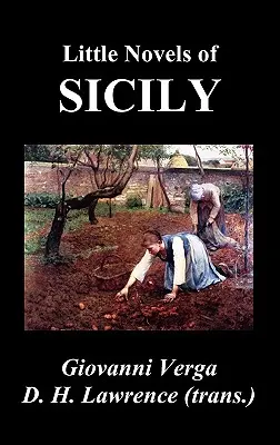 Kleine Romane aus Sizilien (Novelle Rusticane) - Little Novels of Sicily (Novelle Rusticane)