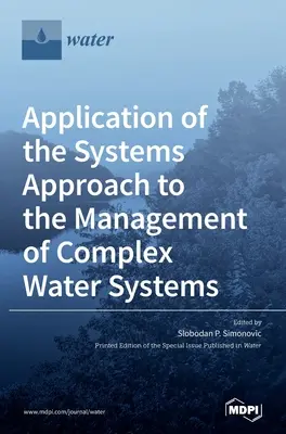 Anwendung des Systemansatzes auf das Management komplexer Wassersysteme - Application of the Systems Approach to the Management of Complex Water Systems