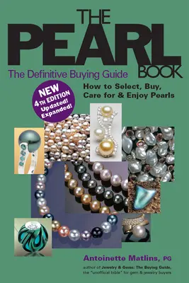 Das Perlenbuch (4. Auflage): Der endgültige Einkaufsführer - The Pearl Book (4th Edition): The Definitive Buying Guide