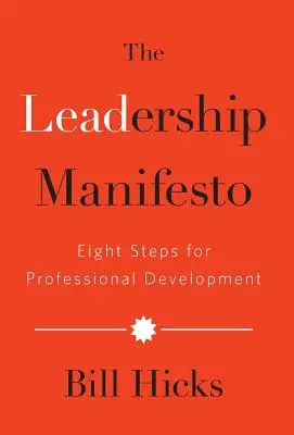 Das Führungsmanifest: Acht Schritte für die berufliche Entwicklung - The Leadership Manifesto: Eight Steps for Professional Development