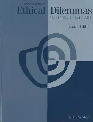 Ethische Dilemmas in der Langzeitpflege - Ethical Dilemmas in Long-Term Care