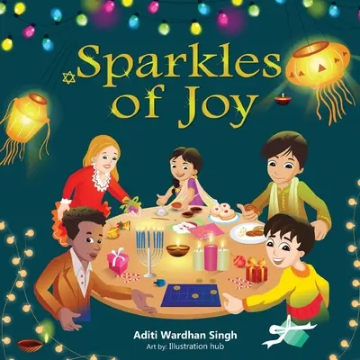 Funken der Freude: Ein Kinderbuch, das Vielfalt und Integration zelebriert - Sparkles of Joy: A Children's Book that Celebrates Diversity and Inclusion
