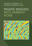 Passive Bildgebung mit Umgebungsgeräuschen - Passive Imaging with Ambient Noise