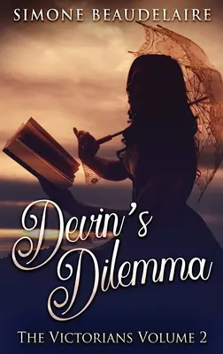 Devin's Dilemma: Hardcover-Großdruckausgabe - Devin's Dilemma: Large Print Hardcover Edition