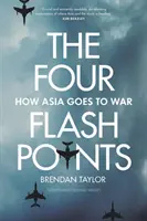 Vier Krisenherde: Wie Asien in den Krieg zieht - Four Flashpoints: How Asia Goes to War