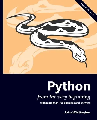 Python von den Anfängen an: Mit 100 Übungen und Antworten - Python from the Very Beginning: With 100 exercises and answers