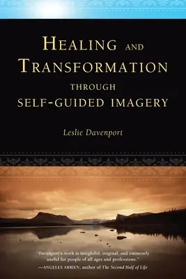 Heilung und Transformation durch selbstgesteuerte Bildersprache - Healing and Transformation Through Self-Guided Imagery