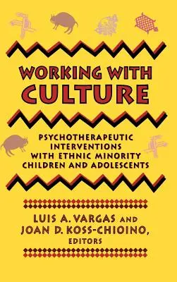 Mit der Kultur arbeiten: Psychotherapeutische Interventionen mit Kindern und Jugendlichen aus ethnischen Minderheiten - Working with Culture: Psychotherapeutic Interventions with Ethnic Minority Children and Adolescents