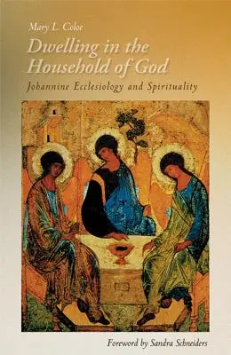 Wohnen im Haus Gottes: Johanninische Ekklesiologie und Spiritualität - Dwelling in the Household of God: Johannine Ecclesiology and Spirituality