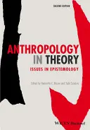 Anthropologie in der Theorie: Fragen der Erkenntnistheorie - Anthropology in Theory: Issues in Epistemology