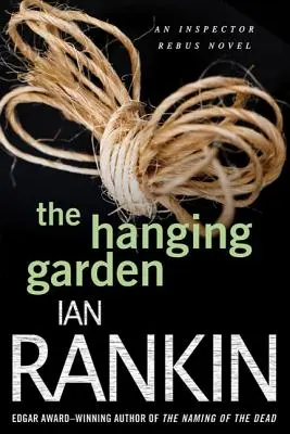 Der hängende Garten: Ein Inspektor Rebus-Rätsel - The Hanging Garden: An Inspector Rebus Mystery